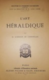 H. Gourdon de Genouillac - L&#039;Art H&eacute;raldique (1889), Maison Quantin, Paris, Carte Veche, Bibliofilie
