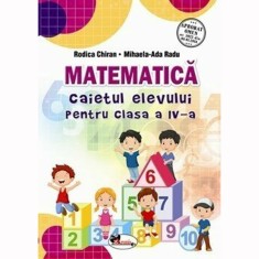 Matematica. Caietul elevului pentru clasa a IV-a, Chiran foto