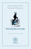 Intoarcerea in mare - Raphael Haroche - Școala Ardeleană, Scoala Ardeleana