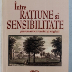 INTRE RATIUNE SI SENSIBILITATE - PREROMANTICI ROMANI SI ENGLEZI de VIRGIL LEFTER , 2004 , DEDICATIE*