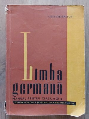 Limba germana Manual pentru clasa a 11 a Livia Stefanescu foto