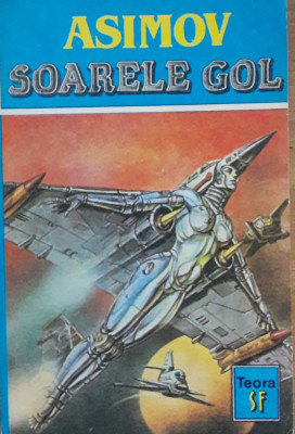 SOARELE GOL - ISAAC ASIMOV - TEORA 1993 foto