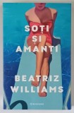 SOTI SI AMANTI , roman de BEATRIZ WILLIAMS , 2026