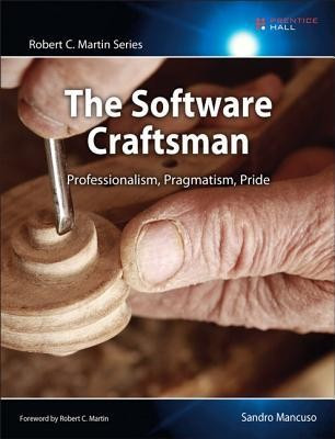 The Software Craftsman: Professionalism, Pragmatism, Pride foto