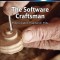 The Software Craftsman: Professionalism, Pragmatism, Pride