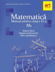 Marcel Tena, Marian Andronache - Matematica. Manual pentru clasa a XI-a, M1