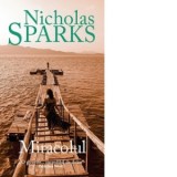 Miracolul - Nicholas Sparks