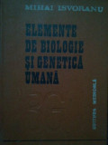 Mihai Isvoranu - Elemente de biologie si genetica umana (1988)