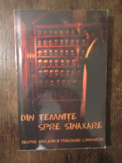 Din temnite spre sinaxare -Despre mucenicii prigoanei comuniste foto