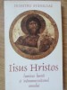 Dumitru Staniloae - Iisus Hristos lumina lumii si indumnezeitorul omului