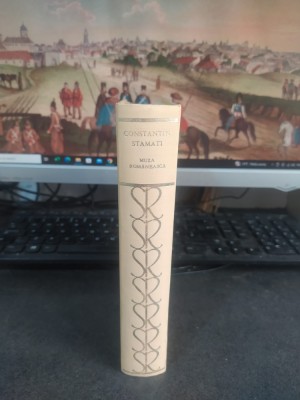 Constantin Stamati, Muza rom&amp;acirc;nească Editura pentru Literatură București 1967 109 foto