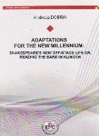 Adaptations for the new millennium: Shakespeare s new off-stage life or, reading the bard in Klingon