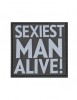*Patch &quot;SEXIEST MAN ALIVE&quot; 3D [JTG]