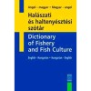 Hal&aacute;szati &eacute;s halteny&eacute;szt&eacute;si sz&oacute;t&aacute;r (magyar-angol, angol-magyar) - Angol-magyar, Magyar angol - Medvegyn&eacute; Skorka Anna