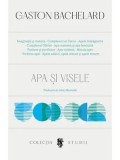 Cumpara ieftin Apa si visele/Gaston Bachelard