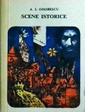 A. I. Odobescu - Scene istorice. Scene istorice din cronicile romanesti