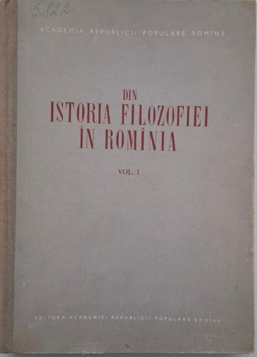 Din istoria filozofiei in Romania, vol. I