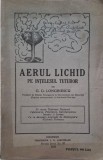 Aerul lichid pe intelesul tuturor &ndash; G. G. Longinescu