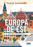 Europa de Est - Paperback brosat - Tomek Jankowski - Corint