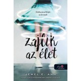 Zajlik az &eacute;let - Jewel E. Ann