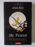 MR. PEANUT de ADAM ROSS , 2010, Polirom