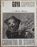 Goya, Capricii - Modest Morariu// Cabinetul de Stampe