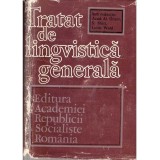 Al. Graur, S. Stati, Lucia Wald - Tratat de lingvistica generala - 122542