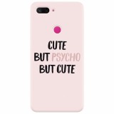Husa silicon pentru Xiaomi Mi 8 Lite, Cute But Psycho