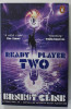 READY PLAYER TWO by ERNEST CLINE , 2021