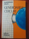 Generoasele cercuri- Gh. Paun