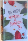 PERVAZUL LUI DUMNEZEU de ANA BARTON , 2016