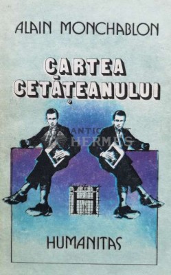 Cartea cetateanului - 1991 - Alain Monchablon (D62) foto