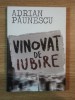 VINOVAT DE IUBIRE de ADRIAN PAUNESCU , 2010