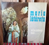 Disc vinil Maria Lataretu - Va las c&acirc;ntecele mele ..EX ( 1972 )