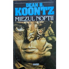 Miezul Noptii - Dean R. Koontz , G475
