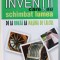 INVENTII CARE AU SCHIMBAT LUMEA - DE LA ROATA LA MASINA DE CALCUL ,VOL. I de RODNEY CASTLEDEN , 2015