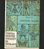 Atențiune, Filmăm! de Eduard Jurist - Teatru pentru Tineret și Școlari