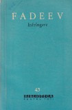 Roman Fadeev Infrangere carte beletristica razboi actiune suspans literatura romana coperta brosata colectia Biblioteca pentru Toti