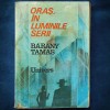 Oras in luminile serii - Barany Tamas - Roman