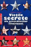 Vietile secrete ale presedintilor americani - Cormac O Brien (@D16), Litera