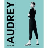 Audrey Hepburn - &Eacute;let, szenved&eacute;ly, st&iacute;lus - Chiara Pasqualetti Johnson