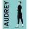 Audrey Hepburn - &Eacute;let, szenved&eacute;ly, st&iacute;lus - Chiara Pasqualetti Johnson