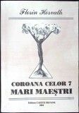 COROANA CELOR 7 MARI MAESTRI-FLORIN HORVATH-347974