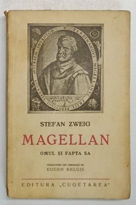 MAGELLAN , OMUL SI FAPTA SA de STEFAN ZWEIG foto