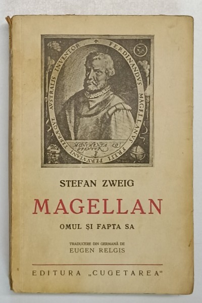 MAGELLAN , OMUL SI FAPTA SA de STEFAN ZWEIG