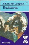 Trecatoarea - Elizabeth August