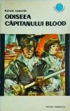 Rafael Sabatini - Odiseea capitanului Blood