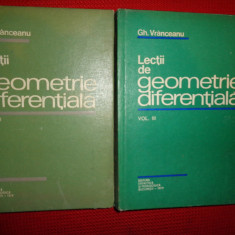 lectii de geometrie diferentiala -gh.vranceanu vol.2 si 3 /383+496pagini