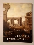 Francoise Choay - Alegoria patrimoniului (1998)