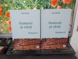 Ion Brad, Oameni și cărți, vol. 1-2, editura Anamarol, București 2017, 164